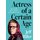 Actress Of A Certain Age - My Twenty-Year Trail To Overnight Success (Hardcover): Jeff Hiller