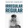 Irregular Regular - Recollections of Conflict Across the Globe (Paperback): David Smiley