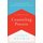 A Biblical Counseling Process - Guidance for the Beginning, Middle, and End (Paperback): Lauren Whitman