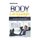 Body Language - The Ultimate Guide to Mastering Body Language and Nonverbal Communication to Connect, Win and Influence People...