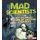 Mad Scientists: the Not-So-Crazy Work of Amazing Scientists (Scary Science) (Paperback): Sally Lee
