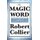 The Magic Word (Hardcover): Robert Collier