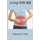 Living With IBS (Paperback): Raymond E. Smith