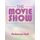 The Movie Show (Paperback): Rebecca Hall