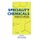 Speciality Chemicals - Innovations in industrial synthesis and applications (Hardcover, 1991 ed.): B Pearson