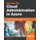 Hands-On Cloud Administration in Azure - Implement, monitor, and manage important Azure services and components including IaaS...