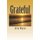 Grateful - You Don't Have to Live a Life of Sorrow. Healing Is Possible! (Paperback): L.N. Smith