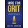 Hire for Grit - Hire Great Talent, Create Opportunity & Change Lives (Paperback): Raj N Suchak