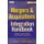 Mergers and Acquisitions Integration Handbook - Helping Companies Realize The Full Value of Acquisitions, and Website...