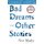 Bad Dreams and Other Stories (Paperback): Tessa Hadley