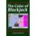 The Color Of Blackjack - A Revolutionary Method To Learn Card Counting (Paperback): Daniel Dravot