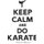 Keep Calm & Do Karate Workbook of Affirmations Keep Calm & Do Karate Workbook of Affirmations - Bullet Journal, Food Diary,...