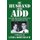My Husband Has ADD and the Miraculous Discovery that Changed Our Life (Paperback): Linda Rosenbaum