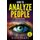 How to Analyze People - 2 Manuscripts - How to Master Reading Anyone Instantly Using Body Language, Personality Types, and...