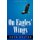 On Eagles' Wings (Paperback): Ruth Dalton