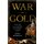 War and Gold (Hardcover): Kwasi Kwarteng
