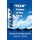Fear a Fiction of the Mind - Secret to an Empowered life (Paperback): Sam S. Nath