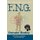 F.N.G., Revised Edition (Paperback, Revised ed.): Donald Bodey