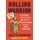 Rolling Warrior - The Incredible, Sometimes Awkward, True Story of a Rebel Girl on Wheels Who Helped Spark a Revolution...