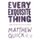Every Exquisite Thing (Hardcover): Matthew Quick