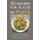 50 Recipes For Plates Of Pasta - Taste Of Early Spring, And Mild Pastas That Even Picky Eaters Will Love: Paleo Pasta Sauce...