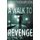 A Walk to Revenge (Paperback): Sam Thompson