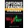 Options Trading Strategies - Learn How To Improve Your Options Trading Business With The Best-Proven Strategies and Create a...