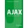 Ajax - Geschichte, Technologie, Zukunft (German, Paperback): Hassan El Moussaoui, Klaus Zeppenfeld