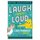 Laugh-Out-Loud: The 1,001 Funniest LOL Jokes of All Time (Paperback): Rob Elliott