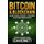 Bitcoin & Blockchain - 2 Manuscripts - This Book Includes Understanding Bitcoin and Understanding Blockchian (Paperback): Sean...