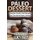 Paleo Dessert - Healthy Gluten Free Recipes for Decadent Paleo Sweets (Paperback): Lucy Fast