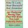 How to Look More Beautiful and Attractive - 347 Foolproof Beauty Tips That Will Make You Look Instantly Better (Paperback):...
