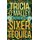 A Sixer of Tequila (Paperback): Tricia O'Malley