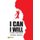 I Can I Will (Paperback): Shyam Taneja