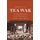 Tea War - A History of Capitalism in China and India (Hardcover): Andrew B. Liu