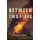 Between Two Fires - A Fire History of Contemporary America (Paperback, 2): Stephen J. Pyne
