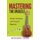 Mastering The Ukulele - Ukulele Techniques and Theory For Beginners - Second Edition (Paperback): Miranda Crow
