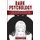 Dark Psychology - How to Analyze People, and Their Emotional Intelligence To Be Able to Avoid Narcissist, Deception, and Toxic...