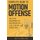 Complete guide to motion offense - Implementing the 5 out, 4 out or dribble drive. (Paperback): Keith Rumjahn