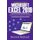 A Definitive Guide to Microsoft Excel 2019 - A Step by Step Guide to Master Microsoft Excel Formulas and Functions for...