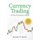 Currency Trading - The Forex Professional's Toolbook (Paperback): Alexander W. Russell