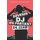 Devenir DJ en partant de ZERO - Tout ce que vous devez savoir pour demarrer votre activite et en vivre (French, Paperback):...
