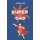 For My Super Dad - Love You Book for Fathers Day Kid Personalized Gift Birthday Christmas Coloring Finish the Sentence...