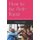 How to be Anti-Racist - How to Change Yourself and a Racist Society (Paperback): Akeem Smith