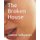 The Broken House (Paperback): James Seligman
