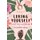 28 Days of Loving Yourself - a Self Love Workbook - Fun, Practical, Inspiring (Hardcover): Sarah Green