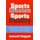 Sports Illusion, Sports Reality - A Reporter's View of Sports, Journalism, and Society (Paperback): Leonard Koppett
