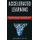 Accelerated Learning - Self Help Guide on How to Learn Faster and Remember Anything (Advanced Learning Strategies to Boost...