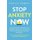 Stop Anxiety Now - End Nervousness for Good and Experience Relief With 42 Effective Anxiety Management Treatment Techniques....