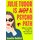 Julie Tudor Is Not A Psychopath (Paperback): Jennifer Holdich